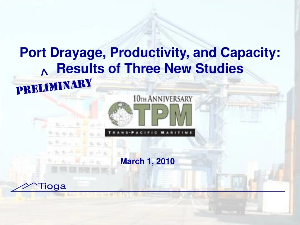 port drayage productivity and capacity results of three new studies