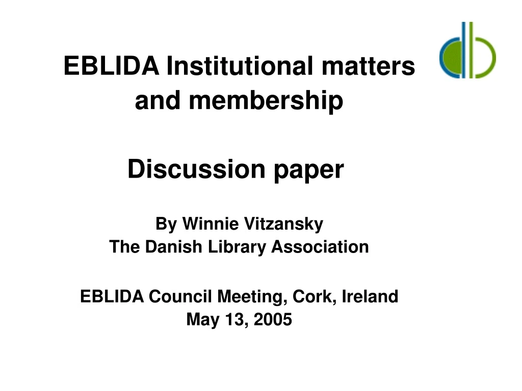 eblida institutional matters and membership