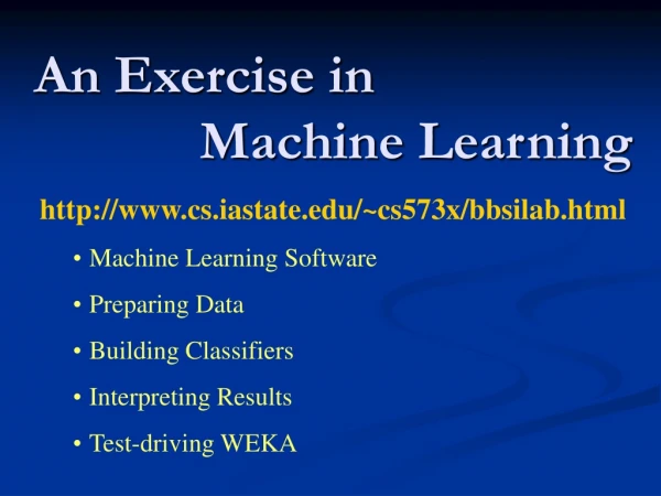 An Exercise in                Machine Learning