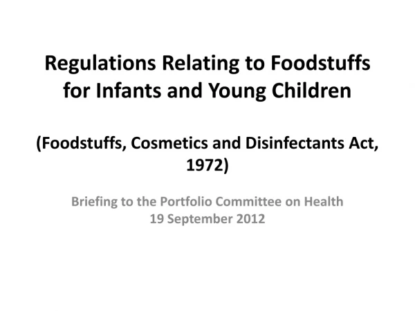 Briefing to the Portfolio Committee on Health 19 September 2012
