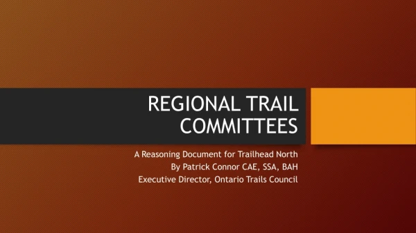 REGIONAL TRAIL COMMITTEES