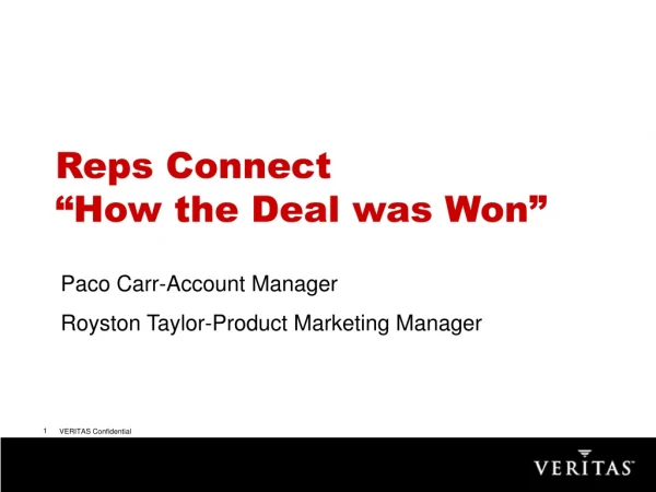 Reps Connect  “How the Deal was Won”