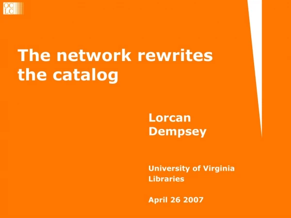 The network rewrites the catalog
