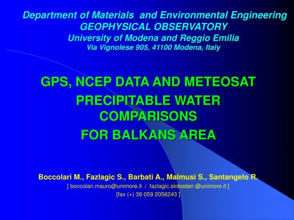 GPS, NCEP DATA AND METEOSAT    PRECIPITABLE WATER COMPARISONS  FOR BALKANS AREA
