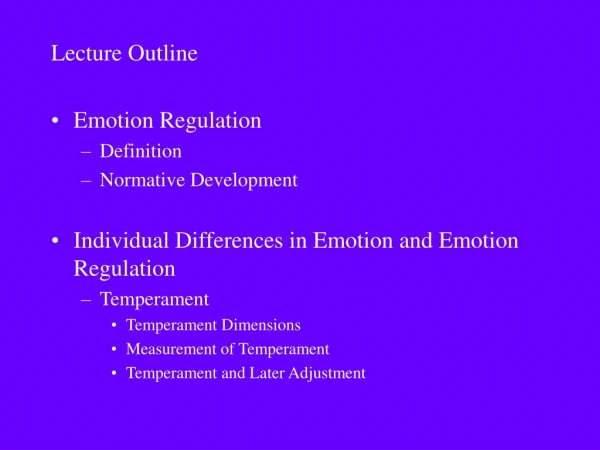 Lecture Outline Emotion Regulation Definition Normative Development