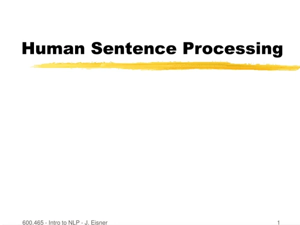 Human Sentence Processing