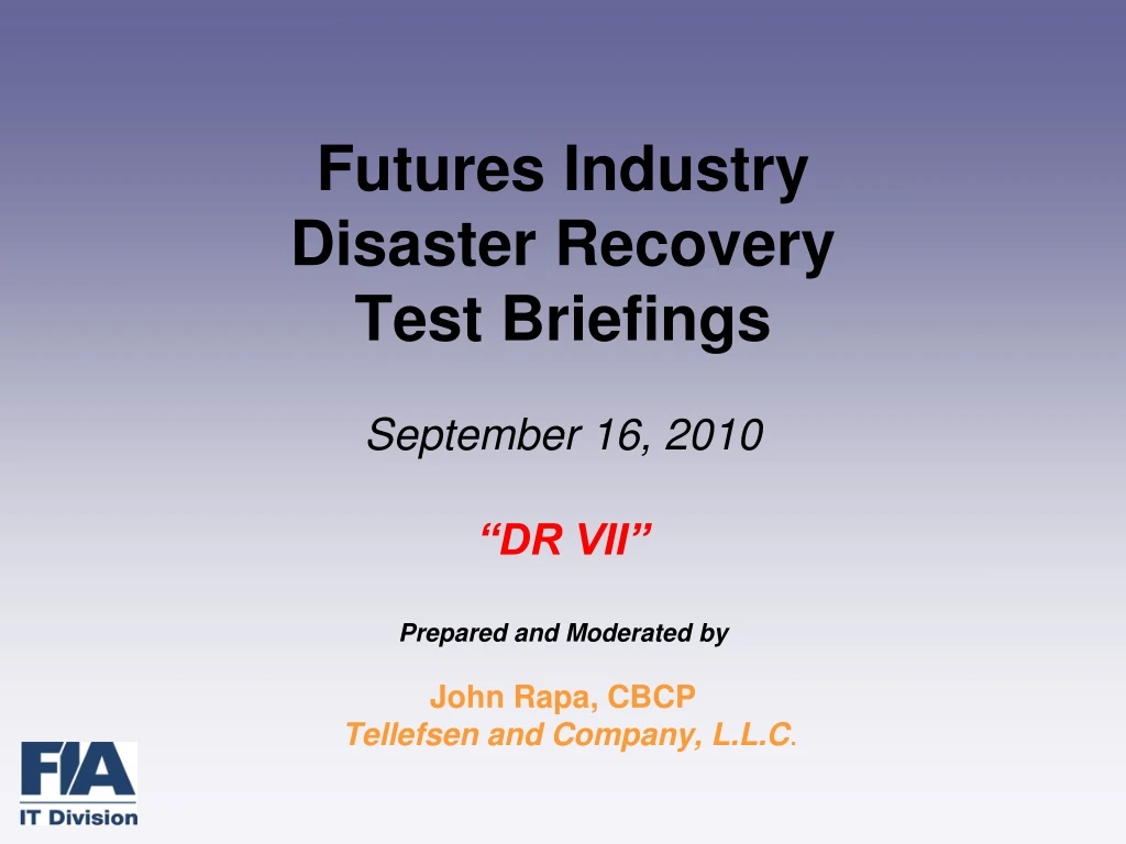 futures industry disaster recovery test briefings