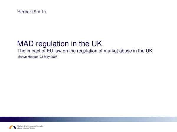 MAD regulation in the UK