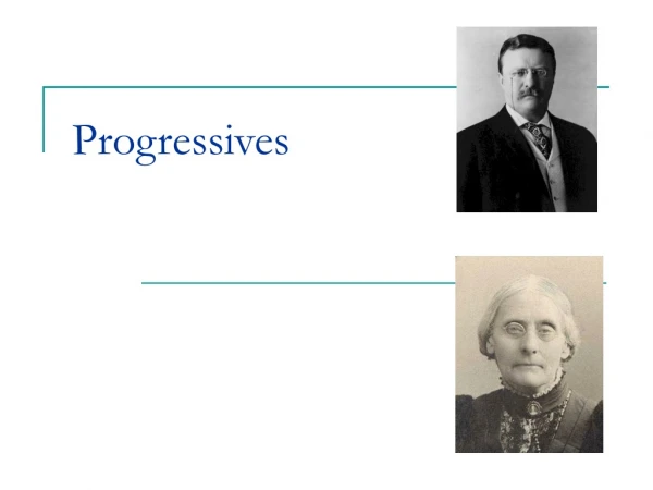 Progressives