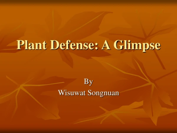 Plant Defense: A Glimpse