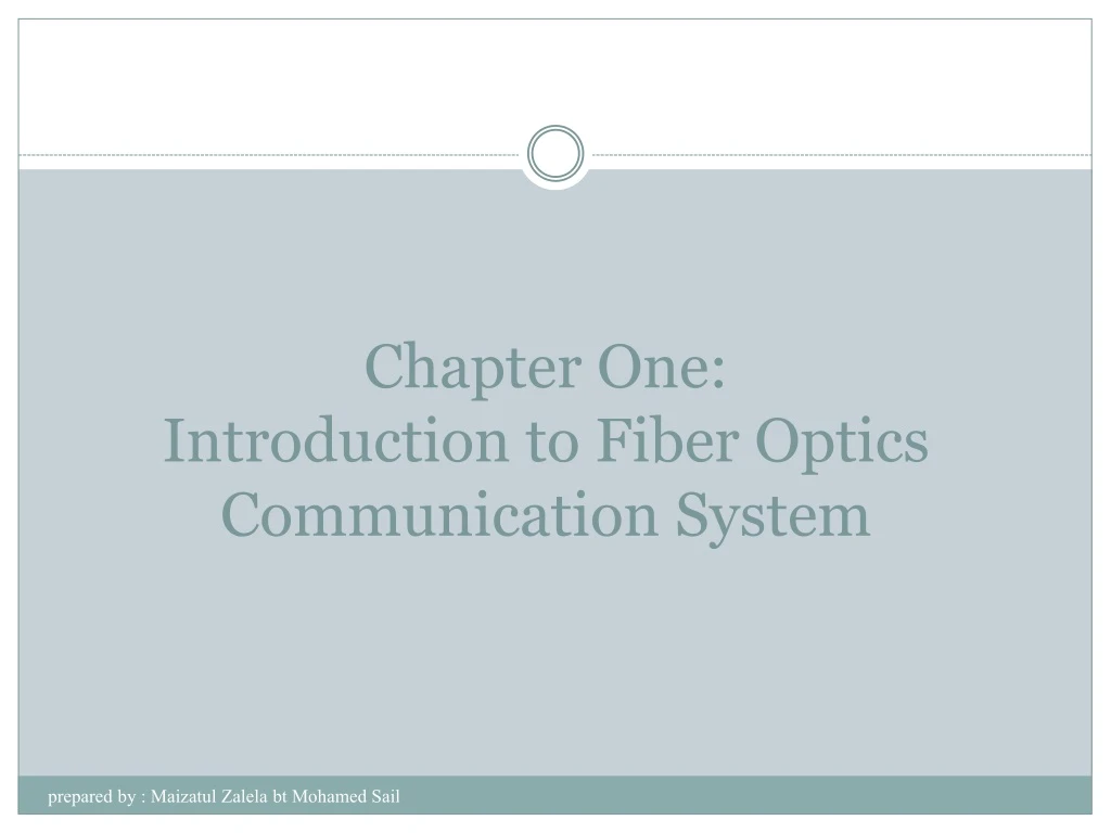 chapter one introduction to fiber optics communication system