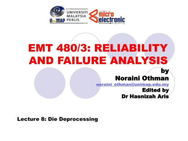 EMT 480/3: RELIABILITY AND FAILURE ANALYSIS