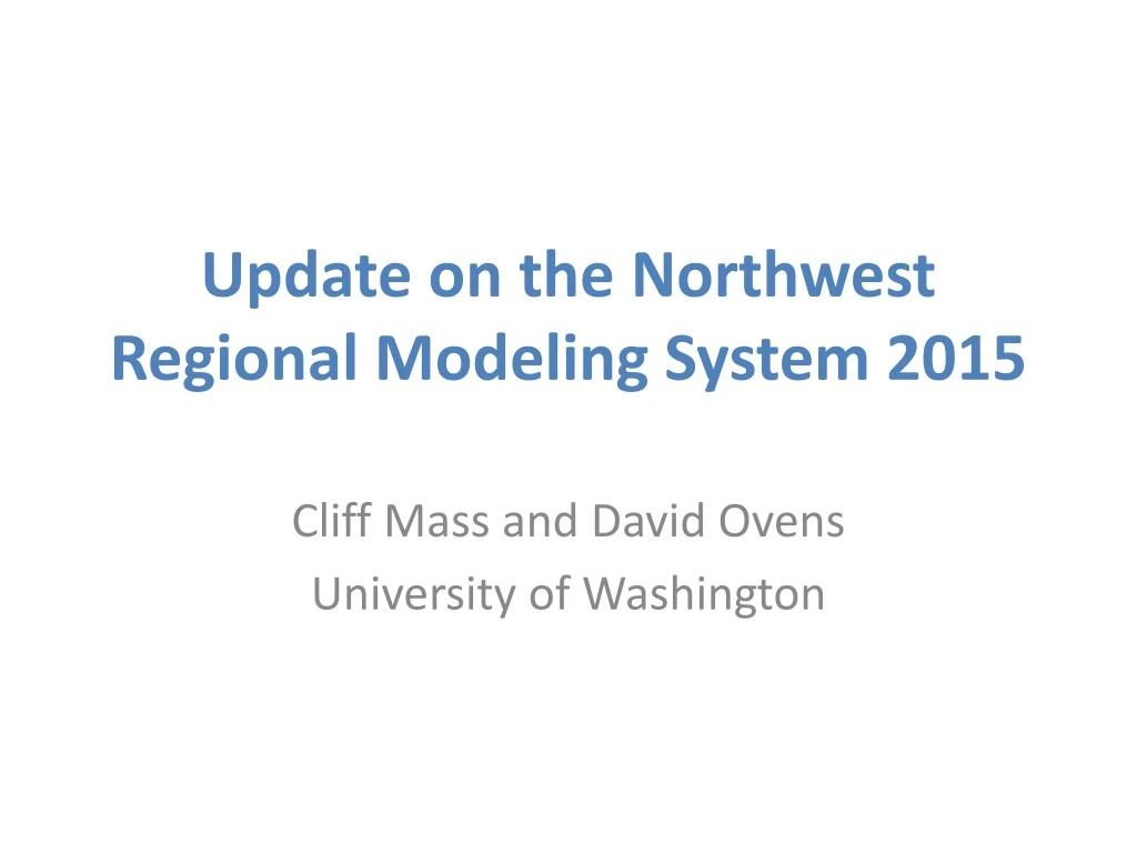 update on the northwest regional modeling system 2015