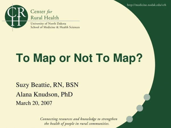 To Map or Not To Map?