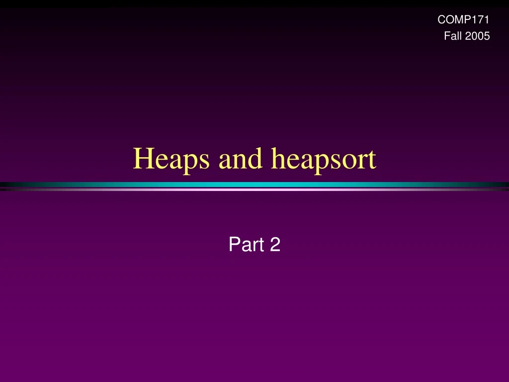 heaps and heapsort