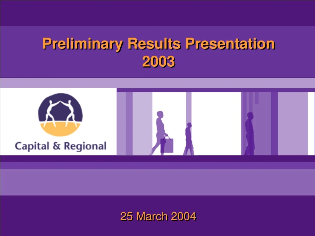 preliminary results presentation 2003