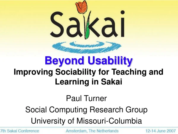 Beyond Usability Improving Sociability for Teaching and Learning in Sakai