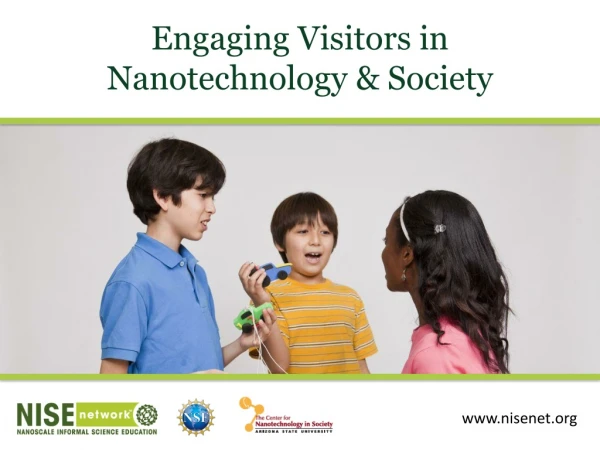 Engaging Visitors in  Nanotechnology &amp; Society