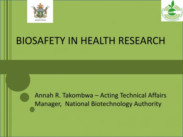 BIOSAFETY IN HEALTH RESEARCH