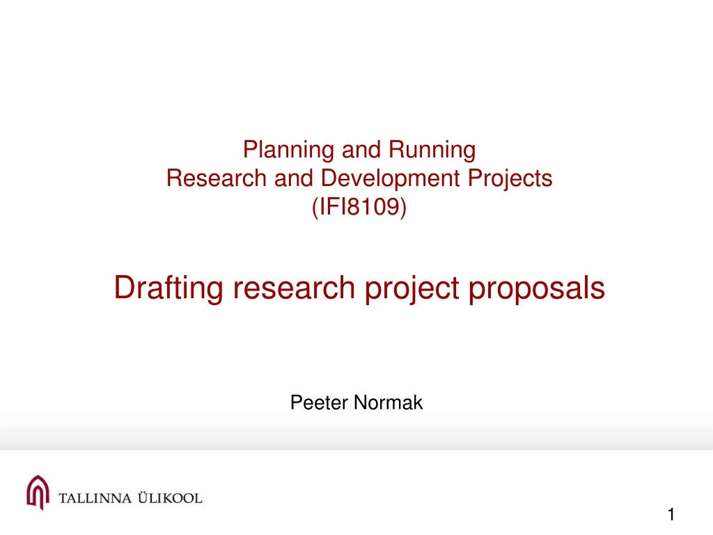 planning and running research and development projects ifi8109 drafting research project proposals