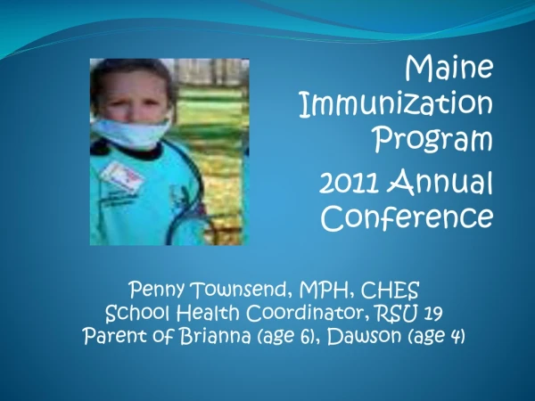 Maine Immunization Program 2011 Annual Conference