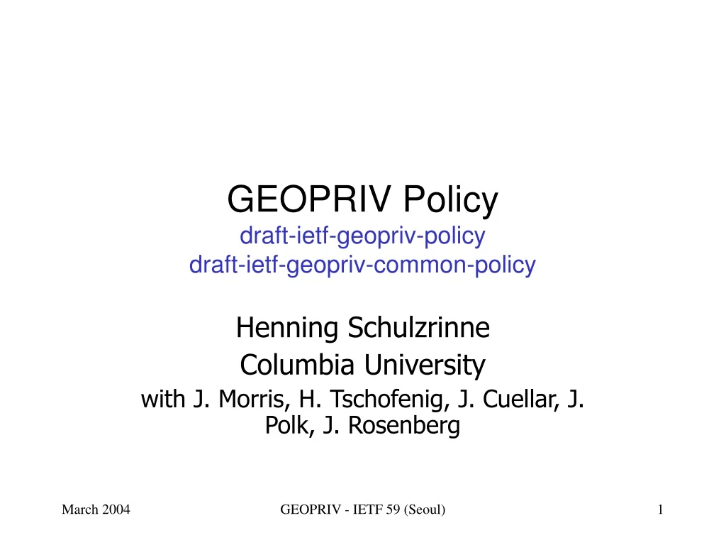 geopriv policy draft ietf geopriv policy draft ietf geopriv common policy