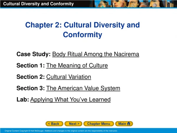 Chapter 2: Cultural Diversity and Conformity Case Study:  Body Ritual Among the Nacirema
