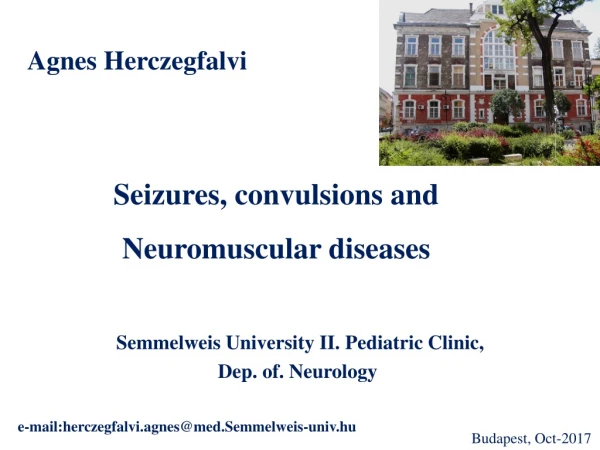 Seizures ,  convulsions  and Neuromuscular diseases