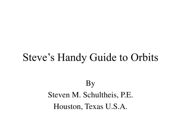 Steve’s Handy Guide to Orbits