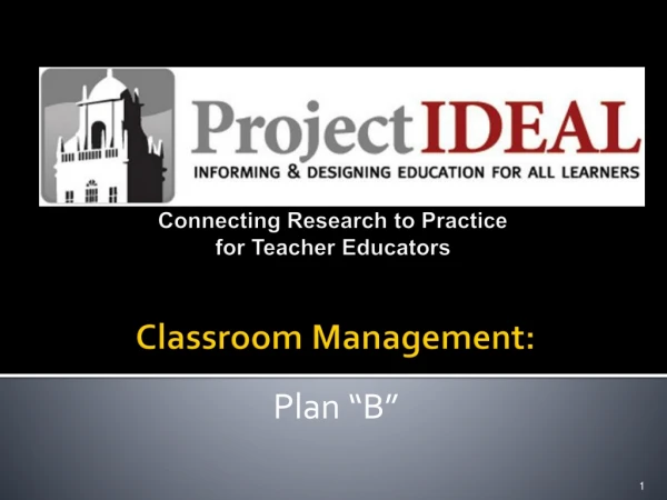 Connecting Research to Practice for Teacher Educators  Classroom Management: