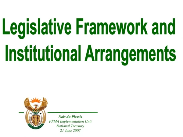 Nols du Plessis PFMA Implementation Unit National Treasury 21 June 2007