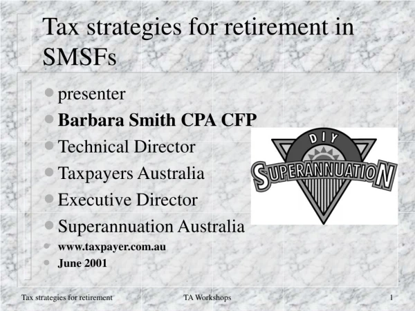 Tax strategies for retirement in SMSFs
