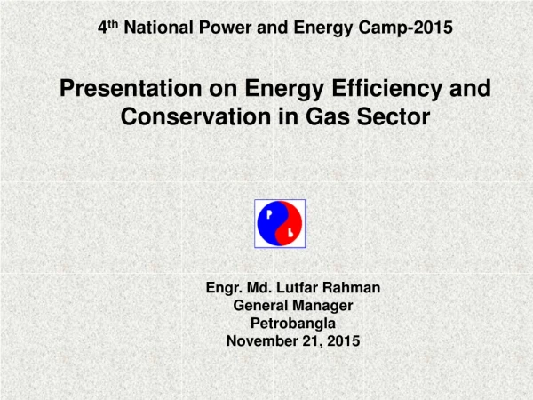 Presentation on Energy Efficiency and Conservation in Gas Sector