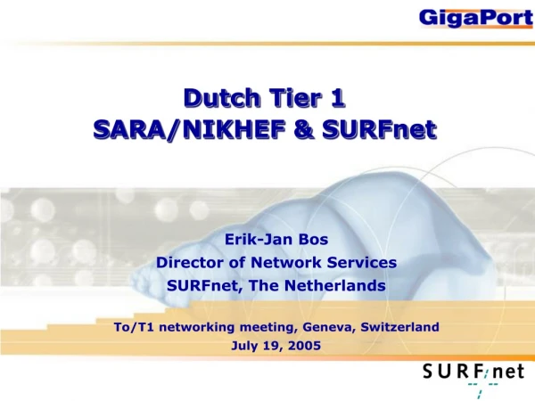 Dutch Tier 1 SARA/NIKHEF &amp; SURFnet