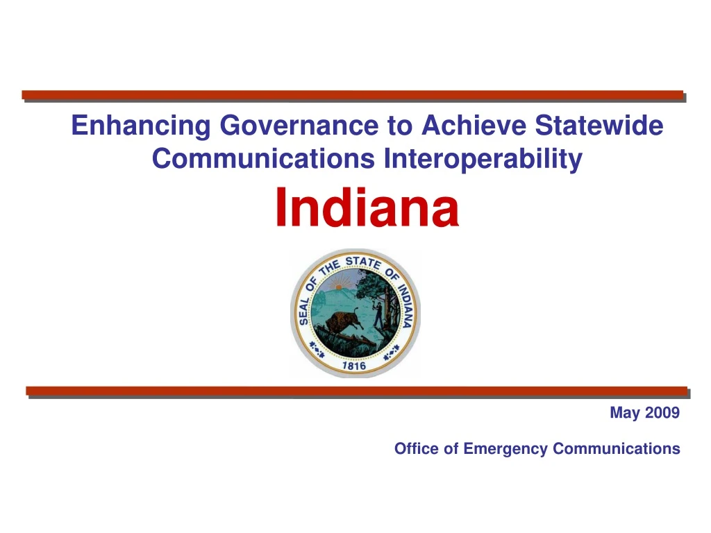 enhancing governance to achieve statewide communications interoperability indiana