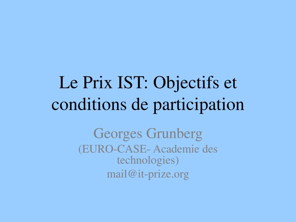 le prix ist objectifs et conditions de participation