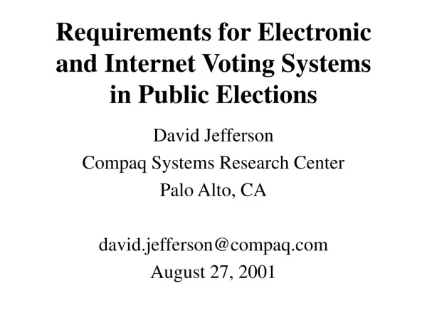 Requirements for Electronic and Internet Voting Systems in Public Elections