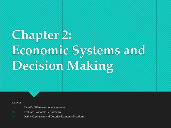 Chapter 2:  Economic Systems and Decision Making