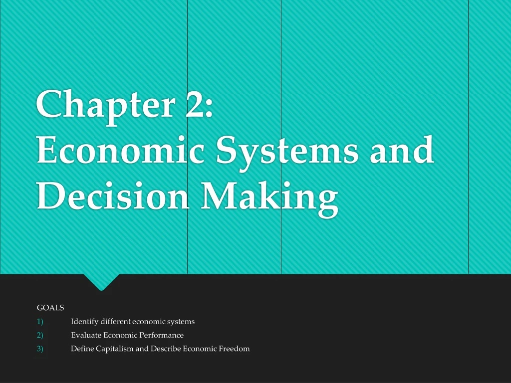 chapter 2 economic systems and decision making