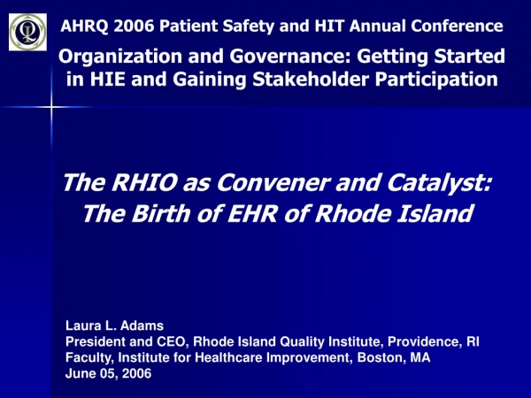 The RHIO as Convener and Catalyst: The Birth of EHR of Rhode Island