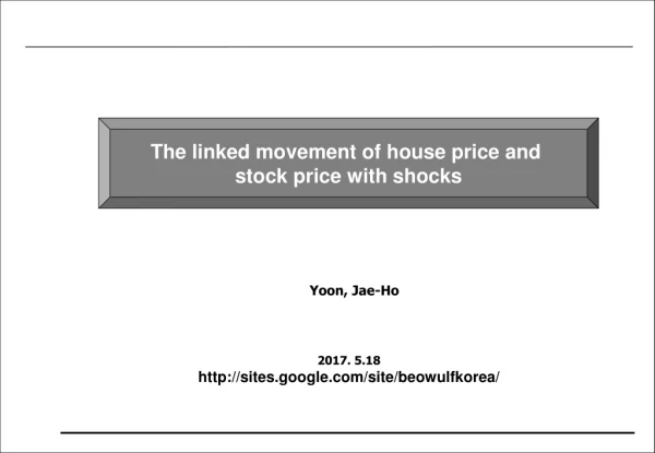 The linked movement of house price and  stock price with shocks