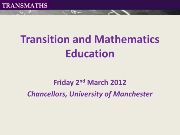 Transition and Mathematics Education