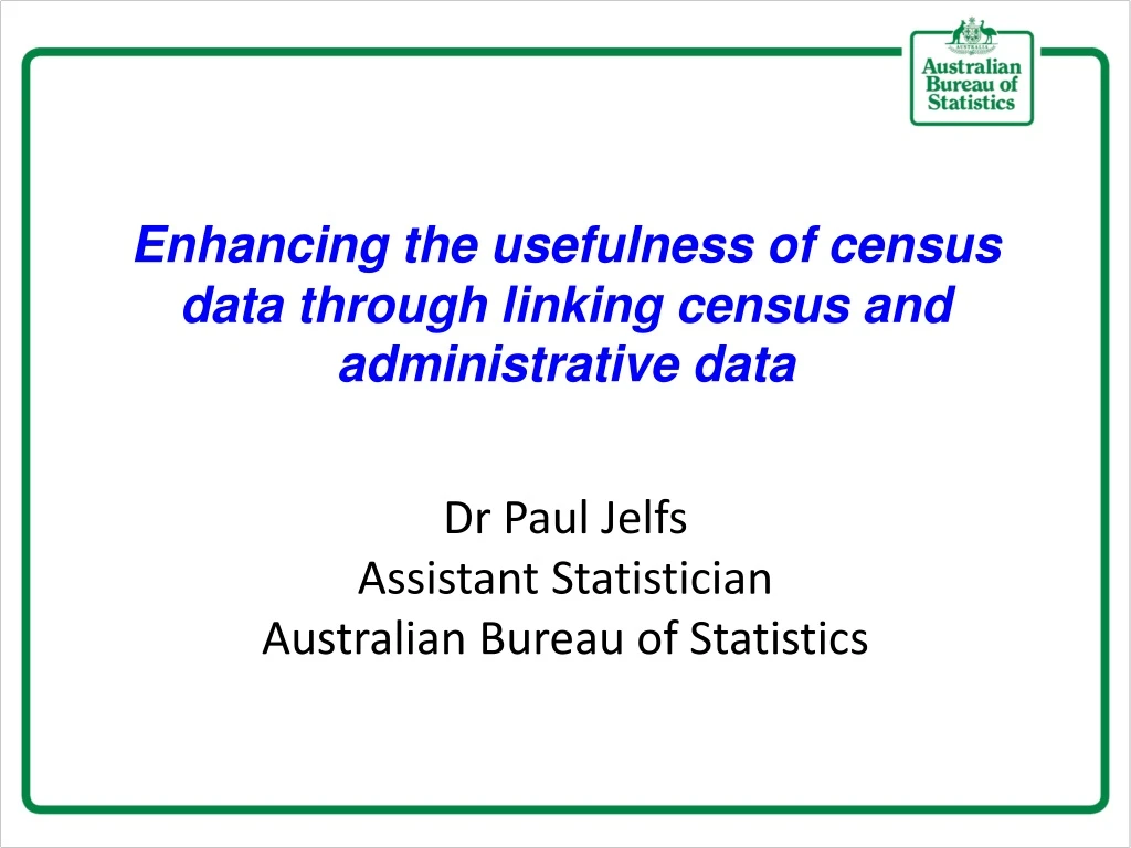enhancing the usefulness of census data through