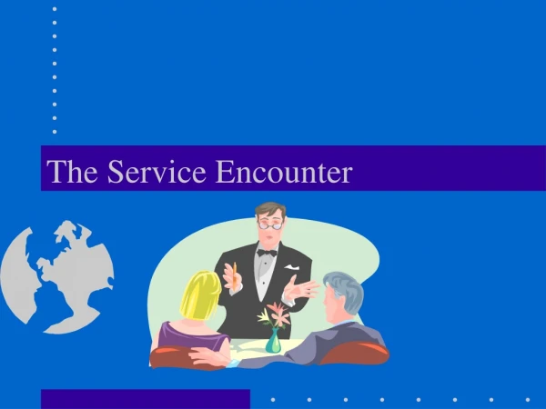 The Service Encounter