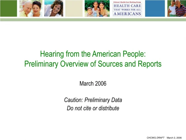 Hearing from the American People:   Preliminary Overview of Sources and Reports