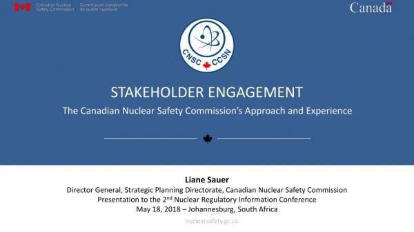 Liane Sauer Director General, Strategic Planning Directorate, Canadian Nuclear Safety Commission