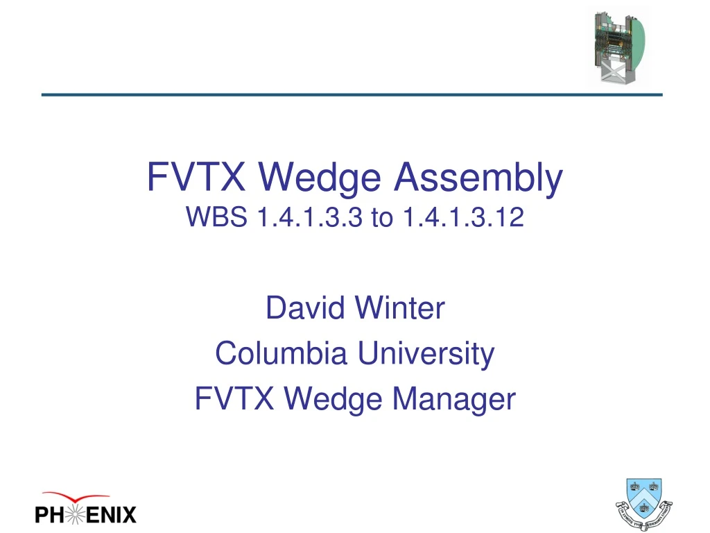 fvtx wedge assembly wbs 1 4 1 3 3 to 1 4 1 3 12