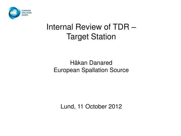 Internal Review of TDR –  Target Station