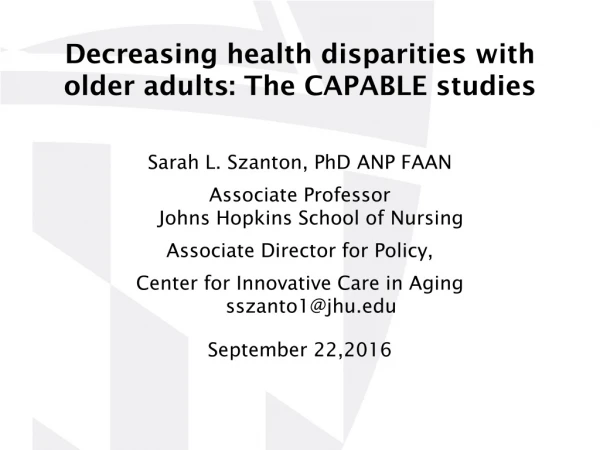 Decreasing health disparities with older adults: The CAPABLE studies