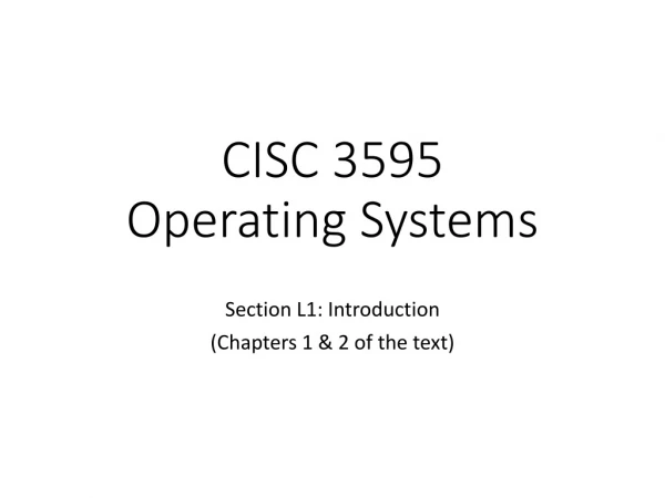 CISC 3595  Operating Systems